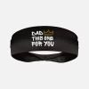 Dad This One For You Kids Headband